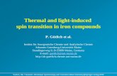 Thermal and light-induced spin transition in iron compounds P. Gütlich et al. Institut für Anorganische Chemie und Analytische Chemie Johannes Gutenberg-Universität.