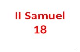 II Samuel 18 1. II Samuel 18 The No win war! 2 Calculating for War (2 Sam 18:1 NKJV) And David numbered the people who were with him, and set captains.