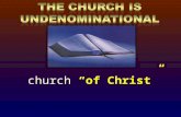 Church of Christ. Were the Apostles members of a denomination? Did they join the denomination of their choice? They were members of the church and did.