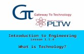 Introduction to Engineering Lesson 1.1.4 What is Technology?