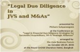 1 Legal Due Diligence in JVS and M&As presented by Picharn Sukparangsee at the Conference on Legal & Financial Due Diligence Strategies for Successful.