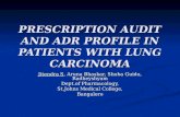 PRESCRIPTION AUDIT AND ADR PROFILE IN PATIENTS WITH LUNG CARCINOMA Jitendra S, Aruna Bhaskar, Shoba Guido, Radheyshyam Dept.of Pharmacology, St.Johns Medical.