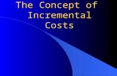 The Concept of Incremental Costs Typical GEF Projects for Climate Change 1. Energy Efficiency (Operational Prog. 5) Industrial Boilers Agricultural Pump-Sets.