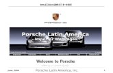 Porsche Latin America, Inc. 1 June, 2004 Porsche Latin America – Importer WebPages -