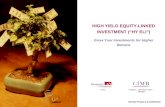Strictly Private & Confidential HIGH YIELD EQUITY-LINKED INVESTMENT (HY ELI) Grow Your Investments for Higher Returns Arranger Calculation Agent Manager.