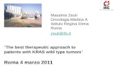 Massimo Zeuli Oncologia Medica A Istituto Regina Elena Roma zeuli@ifo.it zeuli@ifo.it "The best therapeutic approach to patients with KRAS wild type tumors"