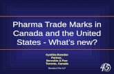 Pharma Trade Marks in Canada and the United States - Whats new? Cynthia Rowden Partner, Bereskin & Parr Toronto, Canada Bereskin & Parr LLP.