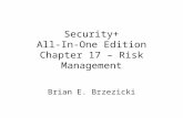 Security+ All-In-One Edition Chapter 17 – Risk Management Brian E. Brzezicki.