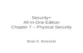 Security+ All-In-One Edition Chapter 7 – Physical Security Brian E. Brzezicki.