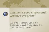 Daemen College Weekend Masters Program AE 500: Dimensions of Learning and Teaching At The Primary Level.
