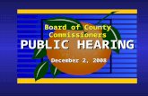 Board of County Commissioners PUBLIC HEARING December 2, 2008.