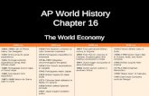 AP World History Chapter 16 The World Economy. The West's First Outreach: Maritime Power Increasing contact from 12th century From Crusades, Reconquista.