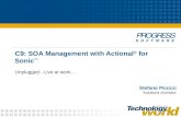 Stefano Picozzi Solutions Architect C9: SOA Management with Actional ® for Sonic Unplugged - Live at work…