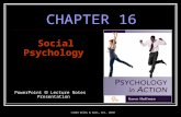 ©John Wiley & Sons, Inc. 2010 CHAPTER 16 Social Psychology PowerPoint Lecture Notes Presentation.