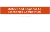 By: Lee Bagwell District and Regional Ag. Mechanics Competition.