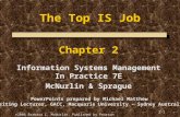©2006 Barbara C. McNurlin. Published by Pearson Education. 2-1 The Top IS Job Chapter 2 Information Systems Management In Practice 7E McNurlin & Sprague.