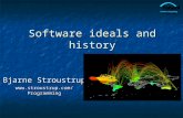 Software ideals and history Bjarne Stroustrup .
