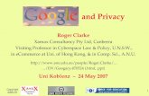 Copyright 2005-07 1 and Privacy Roger Clarke Xamax Consultancy Pty Ltd, Canberra Visiting Professor in Cyberspace Law & Policy, U.N.S.W., in eCommerce.