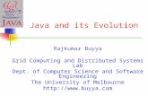 Java and its Evolution Rajkumar Buyya Grid Computing and Distributed Systems Lab Dept. of Computer Science and Software Engineering The University of Melbourne.