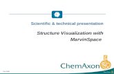 Scientific & technical presentation Structure Visualization with MarvinSpace Oct 2006.