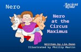 Nero at the Circus Maximus Nero Written by Lin Donn Illustrated by Phillip Martin.