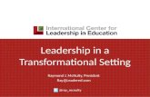 Leadership in a Transformational Setting Raymond J. McNulty, President Ray@Leadered.com @ray_mcnulty.