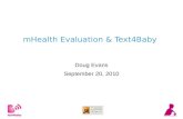 MHealth Evaluation & Text4Baby Doug Evans September 20, 2010.