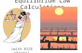 Equilibrium Law Calculations (with RICE charts). Example 14.7 - pg. 567 H 2 + I 2 2HI R I C E H2H2 I2I2 HI 112 0.100 0 -0.08 +0.16 0.02 0.16 Ratio, Initial,