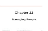 ©Ian Sommerville 2000 Software Engineering, 6th edition. Chapter 22Slide 1 Chapter 22 Managing People.