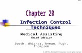 © 2009 The McGraw-Hill Companies, Inc. All rights reserved 20-1 Infection Control Techniques PowerPoint® presentation to accompany: Medical Assisting.