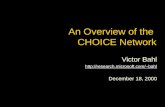 An Overview of the CHOICE Network Victor Bahl bahl December 18, 2000.