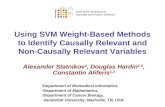 Using SVM Weight-Based Methods to Identify Causally Relevant and Non-Causally Relevant Variables Alexander Statnikov 1, Douglas Hardin 1,2, Constantin.