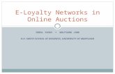 INBAL YAHAV WOLFGANG JANK R.H. SMITH SCHOOL OF BUSINESS, UNIVERSITY OF MARYLAND E-Loyalty Networks in Online Auctions.