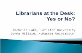 Michelle Lake, Carleton University Donna Millard, McMaster University.