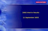 2003 Interim Results 11 September 2003. Mike Turner Chief Executive Mike Turner Chief Executive.