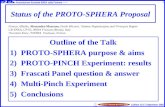 Associazione Euratom-ENEA sulla Fusione ----- Culham 15-17 September 2003 Status of the PROTO-SPHERA Proposal Outline of the Talk 1)PROTO-SPHERA purpose.