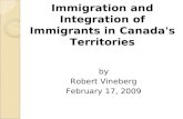 Immigration and Integration of Immigrants in Canada's Territories by Robert Vineberg February 17, 2009.
