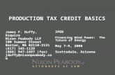 PRODUCTION TAX CREDIT BASICS James F. Duffy, Esquire Nixon Peabody LLP 100 Summer Street Boston, MA 02110-2131 (617) 345-1129 (866) 947-1697 (fax) jduffy@nixonpeabody.com.