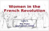 Women in the French Revolution Lara S. Ms. Pojer Sophomore EHAP.