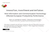 1 InnovaTion, InvesTment and ImiTation: How Information and Communication Technology Affected European Productivity Performance Bart Los and Marcel Timmer,