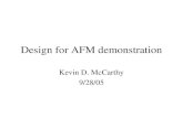 Design for AFM demonstration Kevin D. McCarthy 9/28/05.