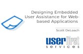 Designing Embedded User Assistance for Web- based Applications Scott DeLoach.