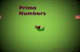 Created by Inna Shapiro ©2008 Prime Numbers A prime number is an integer greater than 1 that has exactly two divisors, 1 and itself. The first ten prime.