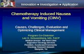 Chemotherapy Induced Nausea and Vomiting (CINV) Causes, Challenges, Evaluation and Optimizing Clinical Management Innovation Investigation Application.