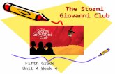 The Stormi Giovanni Club Fifth Grade Unit 4 Week 4.