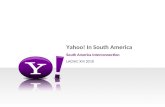 Yahoo! In South America South America Interconnection LACNIC XIII 2010.