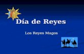 Día de Reyes Los Reyes Magos. Día de Reyes Latin and Hispanic countries celebrate Kings Day. This is a special day where the Three Kings are honored.