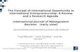 Tuija Mainela and Vesa Puhakka, 20.11.2011 The Concept of International Opportunity in International Entrepreneurship: A Review and a Research Agenda International.