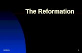 2/6/20141 The Reformation. 2/6/20142 The Christian Church Itself Was Created by Reform.