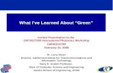 What Ive Learned About Green Invited Presentation to the ON*VECTOR International Photonics Workshop Calit2@UCSD February 23, 2009 Dr. Larry Smarr Director,